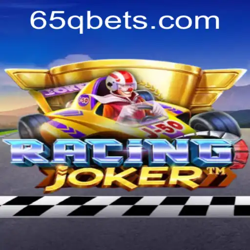 Exploring the Exciting World of RacingJoker: A Thrilling 65q Adventure